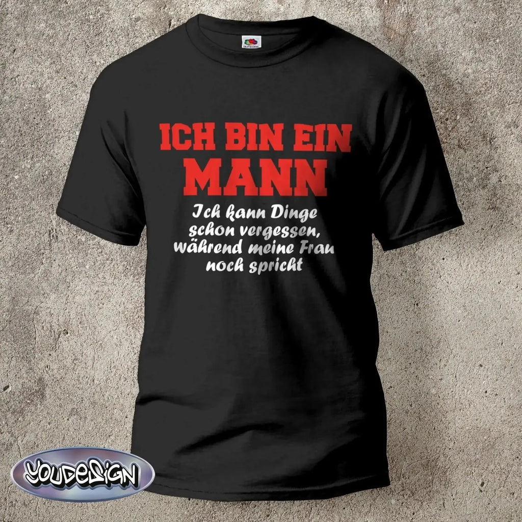 Ich bin ein Mann T Shirt Männer Frauen Funshirt Vergessen Geschenk S 5XL vintage Washed Unisex Versatile graphic Stylish Casual